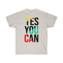 Load image into Gallery viewer, Unisex Ultra Cotton Tee - yes you can