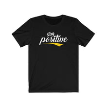 Load image into Gallery viewer, Copy of Unisex Jersey Short Sleeve Tee - stay positive