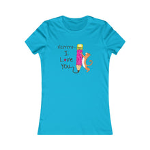 Load image into Gallery viewer, Women's Favorite Tee mommy i love you -happy Mother's Day