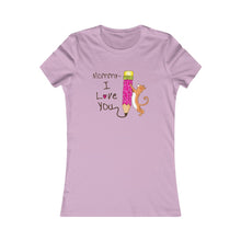 Load image into Gallery viewer, Women's Favorite Tee mommy i love you -happy Mother's Day