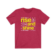 Load image into Gallery viewer, Unisex Jersey Short Sleeve Tee Rise and Shine