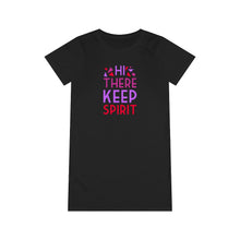 Load image into Gallery viewer, Organic T-Shirt Dress - hi there keep spirit