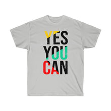 Load image into Gallery viewer, Unisex Ultra Cotton Tee  - yes you can
