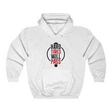 Load image into Gallery viewer, Unisex Heavy Blend™ Hooded Sweatshirt - hard times will pass
