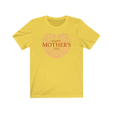 Load image into Gallery viewer, Unisex Jersey Short Sleeve Tee -happy Mother&#39;s Day
