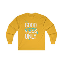 Load image into Gallery viewer, Ultra Cotton Long Sleeve Tee - good vibes only
