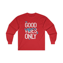 Load image into Gallery viewer, Ultra Cotton Long Sleeve Tee - good vibes only
