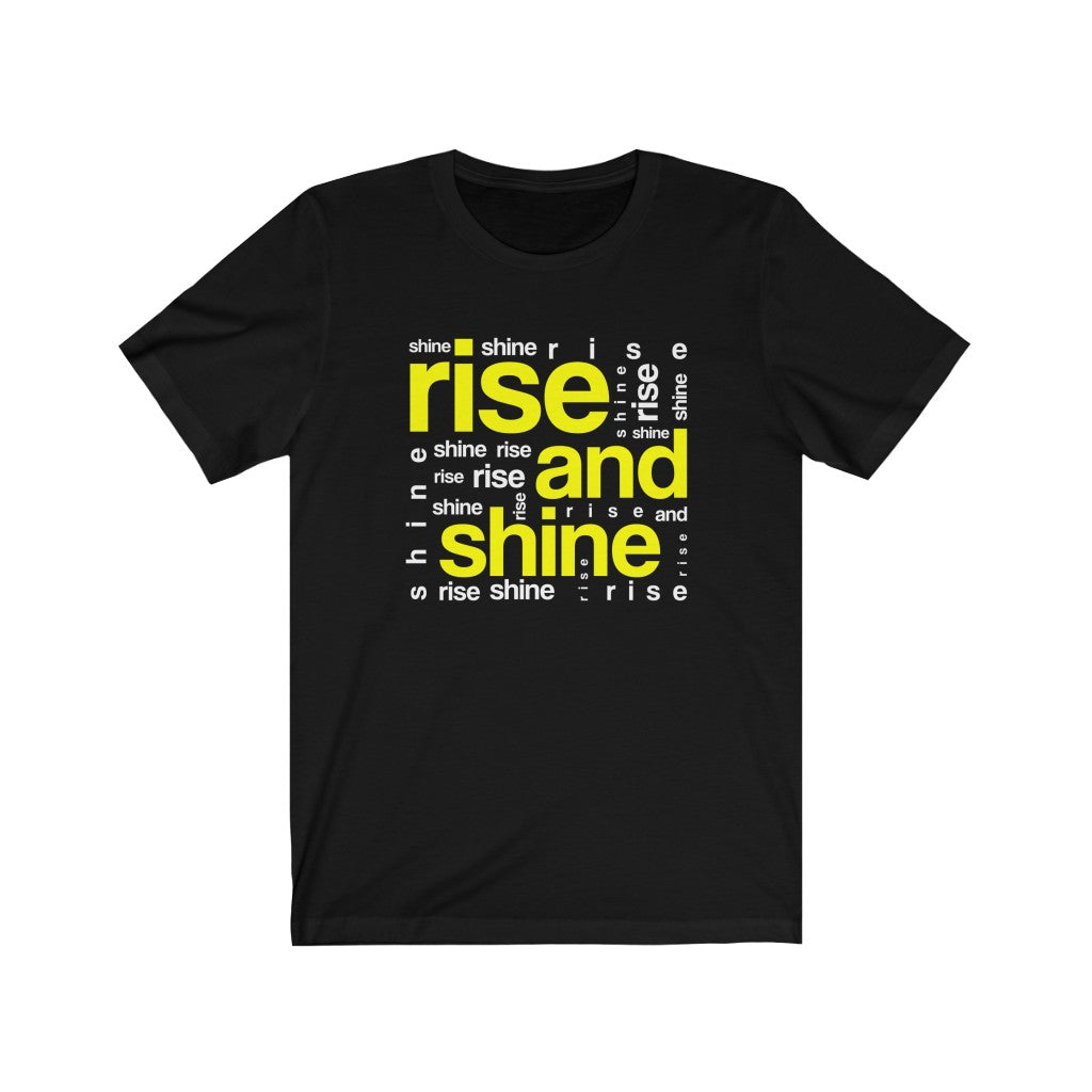 Unisex Jersey Short Sleeve Tee Rise and Shine