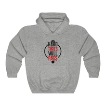 Load image into Gallery viewer, Unisex Heavy Blend™ Hooded Sweatshirt - hard times will pass
