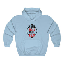 Load image into Gallery viewer, Unisex Heavy Blend™ Hooded Sweatshirt - hard times will pass
