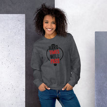 Load image into Gallery viewer, Unisex Sweatshirt -HARD TIMS WILL PASS
