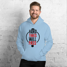 Load image into Gallery viewer, Unisex Hoodie - hard times will pass
